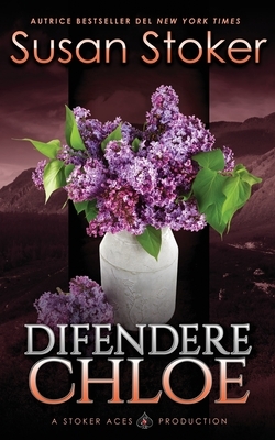 Difendere Chloe by Susan Stoker