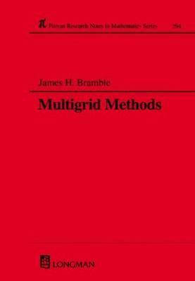 Multigrid Methods by James H. Bramble