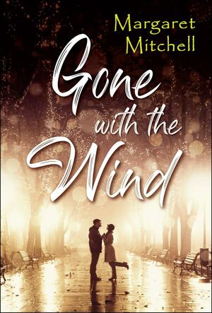 Gone with the Wind by Margaret Mitchell