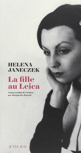La fille au Leica by Helena Janeczek