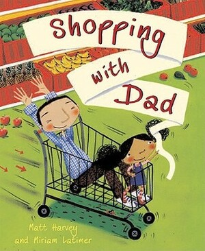 Shopping with Dad by Matt Harvey