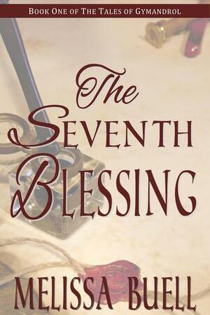 The Seventh Blessing by Melissa Buell