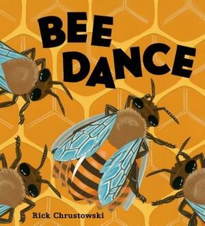 Bee Dance by Rick Chrustowski