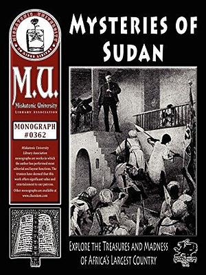 Mysteries of Sudan: Explore the Treasures and Madness of Africa's Largest Country by Jason Williams, Charlie Krank