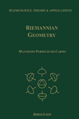 Riemannian Geometry: Theory & Applications by Manfredo P. Do Carmo