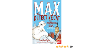 Max the Theatre Cat and the Disappearing Diva by Sarah Todd Taylor, Nicola Kinnear