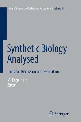 Synthetic Biology Analysed: Tools for Discussion and Evaluation by 