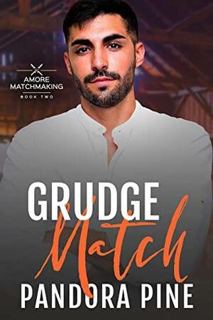 Grudge Match by Pandora Pine