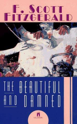 The Beautiful and Damned by F. Scott Fitzgerald