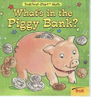 What's in the Piggy Bank? by Janet Craig