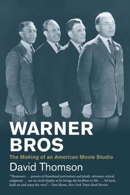 Warner Bros: The Making of an American Movie Studio by David Thomson