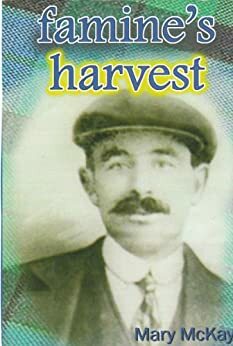 Famine's Harvest by Jess Smith, Mary McKay, Cavy Johnson
