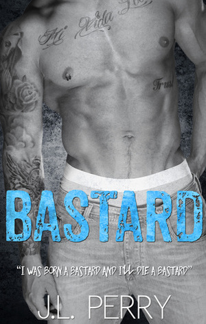 Bastard by J.L. Perry