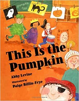 This is the Pumpkin by Abby Levine