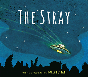 The Stray by Molly Ruttan