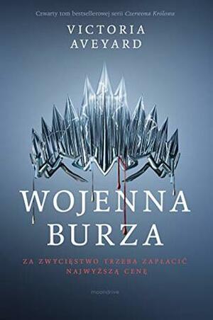 Wojenna burza by Victoria Aveyard