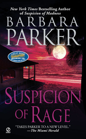 Suspicion of Rage by Barbara Parker