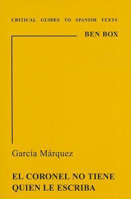 Garcia Marquez: El Coronel No Tiene Quien Le Escriba by Gabriel García Márquez
