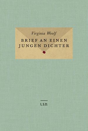 Brief an einen jungen Dichter by Virginia Woolf