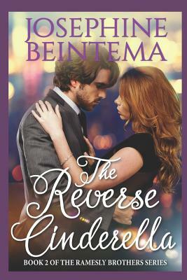 The Reverse Cinderella by Josephine Beintema