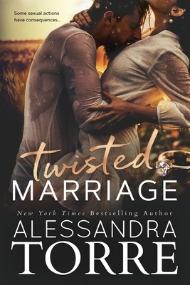 Twisted Marriage by Alessandra Torre