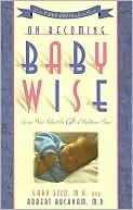 On Becoming Babywise by Gary Ezzo, Robert Bucknam