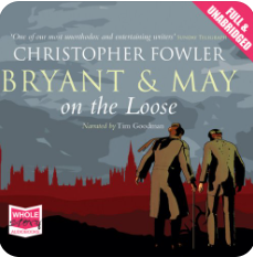 Bryant & May On the Loose by Christopher Fowler