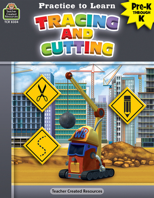 Practice to Learn: Tracing and Cutting (Prek-K) by Mara Guckian