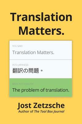 Translation Matters by Jost Zetzsche