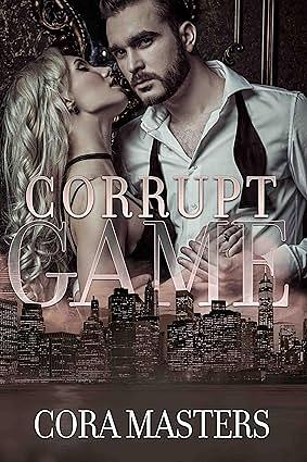 Corrupt Game by Cora Masters