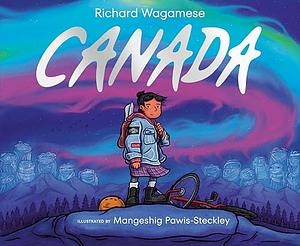Canada: We Are the Story by Richard Wagamese