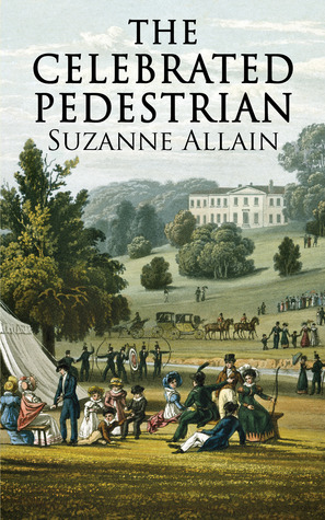 The Celebrated Pedestrian by Suzanne Allain
