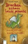 Drachenzähmen Leicht Gemacht: ein Handbuch Für Wikinger Von Hicks Dem Hartnäckigen by Angelika Eisold-Viebig, Cressida Cowell, Jutta Garbert