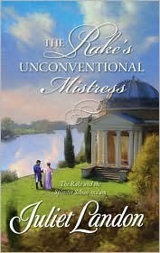 The Rake's Unconventional Mistress by Juliet Landon