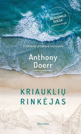 Kriauklių rinkėjas by Nijolė Regina Chijenienė, Anthony Doerr