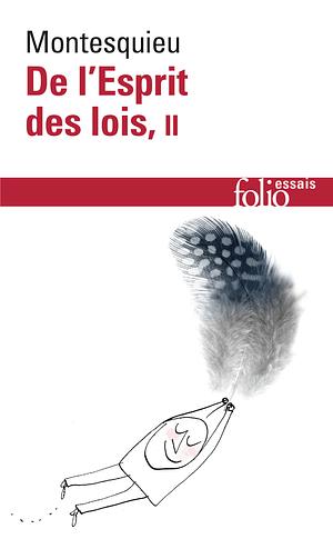 De l'Esprit des lois, 2 by Montesquieu