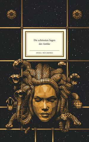 Die schönsten Sagen der Antike by Matthias Reiner