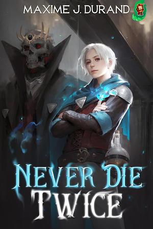 Never Die Twice by Void Herald, Maxime J. Durand