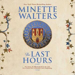 The Last Hours by Minette Walters