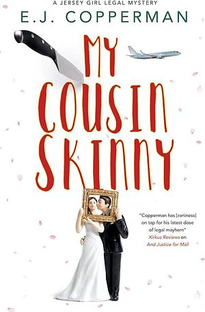 My Cousin Skinny by E.J. Copperman, E.J. Copperman