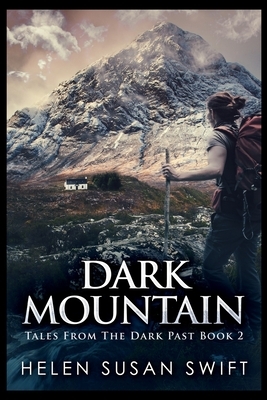 Dark Mountain by Helen Susan Swift