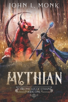 Mythian: A LitRPG and GameLit Fantasy Series by John L. Monk