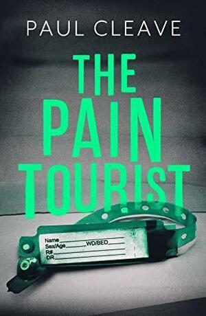 The Pain Tourist by Paul Cleave