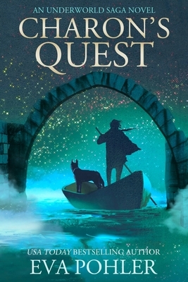Charon's Quest: A Gatekeeper's Novel by Eva Pohler