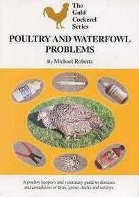 Poultry &amp; Waterfowl Problems by Sara Roadnight
