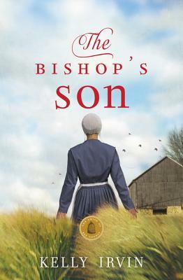 The Bishop's Son by Kelly Irvin