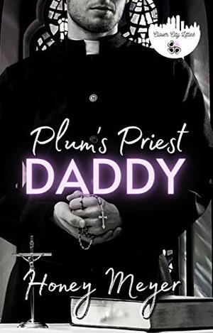 Plum's Priest Daddy by Honey Meyer