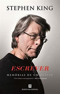 Escrever: Memórias de Um Ofício by Stephen King