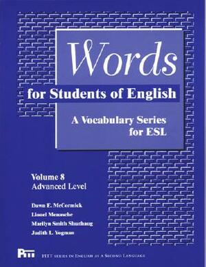 Words for Students of English: A Vocabulary Series for ESL by Lionel Menasche, Marilyn Smith Slaathaug, Dawn E. McCormick