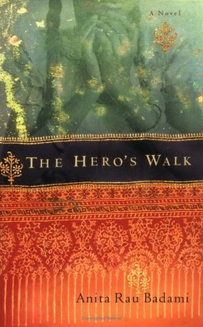 The Hero's Walk by Anita Rau Badami